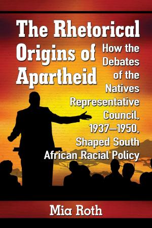 Book cover of The Rhetorical Origins of Apartheid