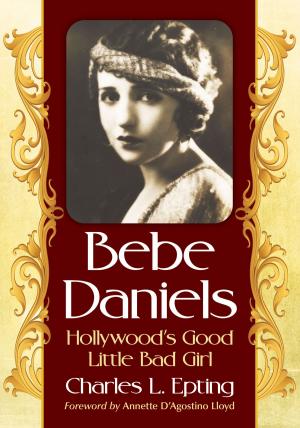 Cover of the book Bebe Daniels by Julie A. Brodie, Elin E. Lobel