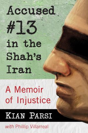 Cover of the book Accused #13 in the Shah's Iran by Rocky Wood, Lisa Morton, Greg Chapman