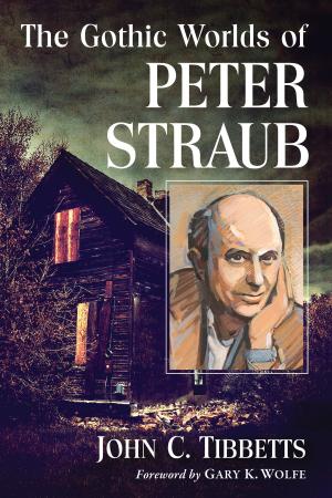Cover of the book The Gothic Worlds of Peter Straub by Mike Resnick, Barry N. Malzberg