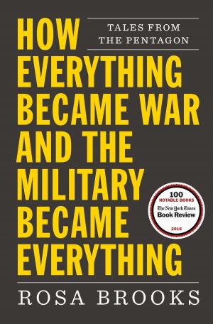 Cover of the book How Everything Became War and the Military Became Everything by Caroline Fourment