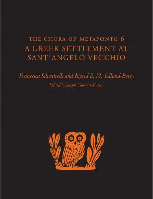 Cover of the book The Chora of Metaponto 6 by Alan E. Bessette, Arleen F. Bessette, David P.  Lewis