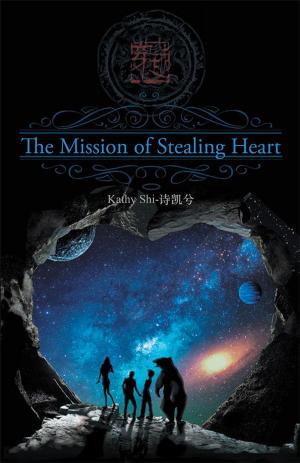 Cover of the book The Mission of Stealing Heart by TC Joseph