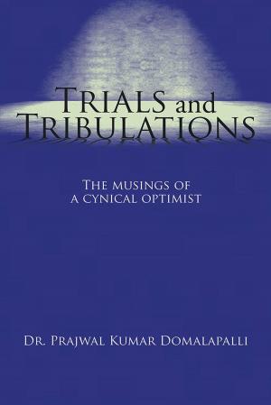Cover of the book Trials and Tribulations by Dr Shaikh Suhel Samad