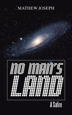 Cover of the book No Man’S Land by Anil Thakur