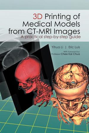 Cover of the book 3D Printing of Medical Models from Ct-Mri Images by John Idakwoji