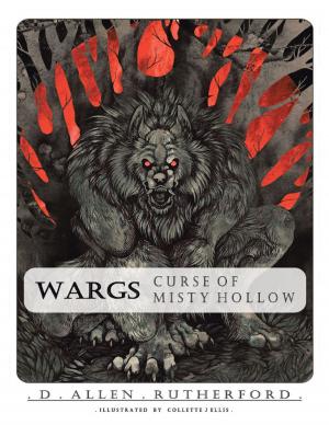 Cover of the book Wargs: Curse of Misty Hollow by John Thompson