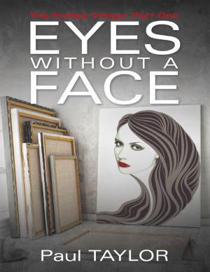 Cover of the book Eyes Without a Face: The Forbes Trilogy: Part One by Gabby Tary