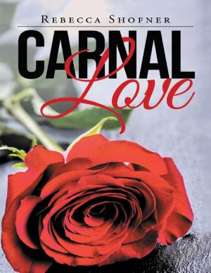 Cover of the book Carnal Love by Carolle L. Bright
