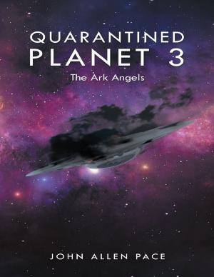 bigCover of the book Quarantined Planet 3: The Ark Angels by 