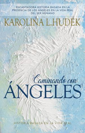 Book cover of Caminando Con Angeles
