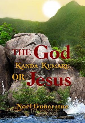 Cover of the book The God Kanda Kumaru or Jesus by Cincinnatus Hibbard