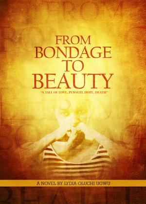 Cover of the book From Bondage to Beauty by Genna Rivieccio