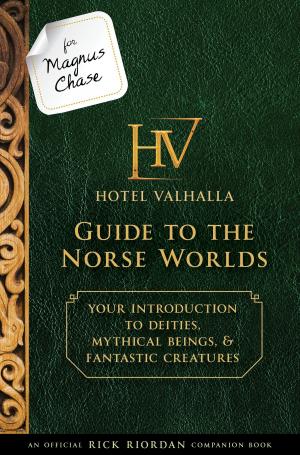 Cover of the book For Magnus Chase: Hotel Valhalla Guide to the Norse Worlds by Matt Faulkner