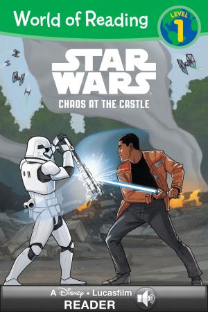 Cover of the book World of Reading Star Wars: Chaos At the Castle by Michael Kogge