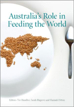 Cover of the book Australia's Role in Feeding the World by 