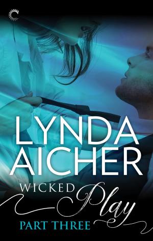Cover of the book Wicked Play (Part 3 of 10) by Ainslie Paton