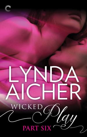 Cover of the book Wicked Play (Part 6 of 10) by Robyn Bachar