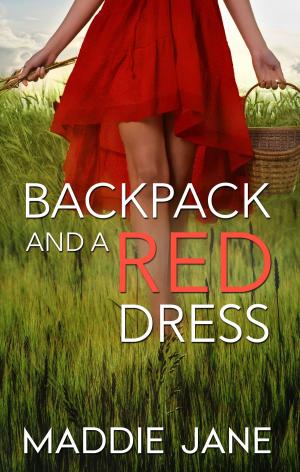 Cover of the book Backpack And A Red Dress by Lena Dowling