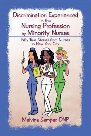 bigCover of the book Discrimination Experienced in the Nursing Profession by Minority Nurses by 