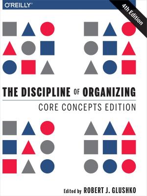 Cover of the book The Discipline of Organizing: Core Concepts Edition by Mark Richards, Richard Monson-Haefel, David A Chappell