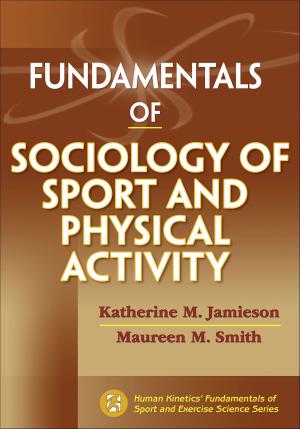 Cover of the book Fundamentals of Sociology of Sport and Physical Activity by Gayle Kassing