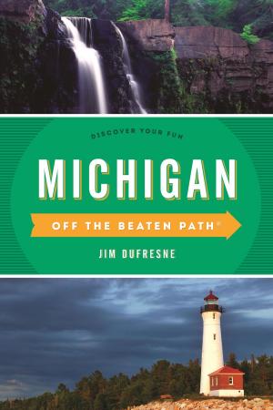 Cover of the book Michigan Off the Beaten Path® by Jane V. Blanchard