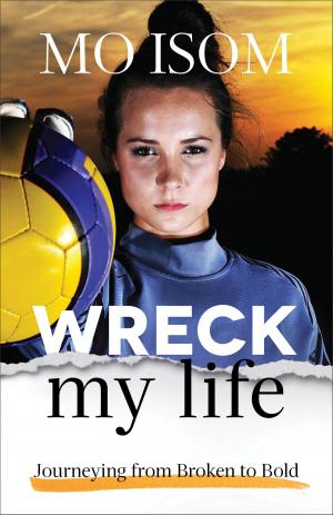 Cover of the book Wreck My Life by Todd Cartmell