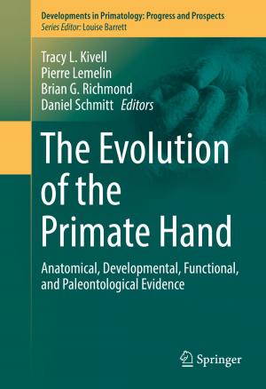 Cover of the book The Evolution of the Primate Hand by Randall Schumacker, Sara Tomek