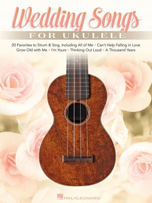 Cover of the book Wedding Songs for Ukulele by Hal Leonard Corp.