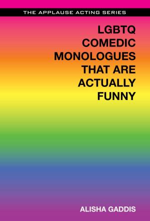Cover of the book LGBTQ Comedic Monologues That Are Actually Funny by Brett Rickaby