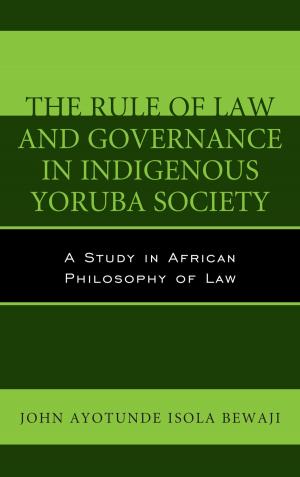Cover of the book The Rule of Law and Governance in Indigenous Yoruba Society by Melissa Browning