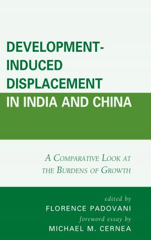 Book cover of Development-Induced Displacement in India and China