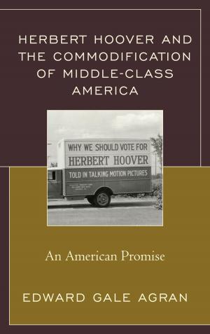 Cover of the book Herbert Hoover and the Commodification of Middle-Class America by D M. D Szporer
