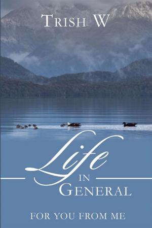 Cover of the book Life in General by William “Bill” Pratt