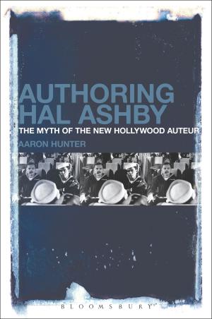 Cover of the book Authoring Hal Ashby by Andy Cunningham