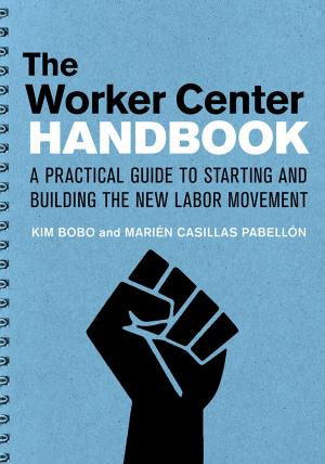 Book cover of The Worker Center Handbook