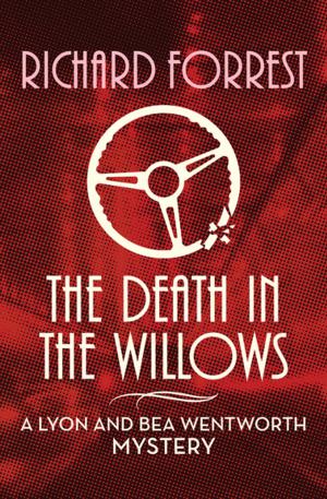 Cover of the book The Death in the Willows by Ron Black, Wendy Fraser