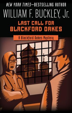 Cover of the book Last Call for Blackford Oakes by Nicholas Guild