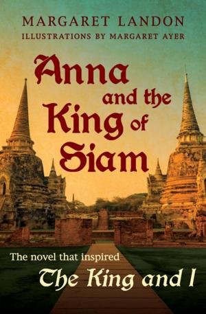 Cover of the book Anna and the King of Siam by Ken Cuthbertson