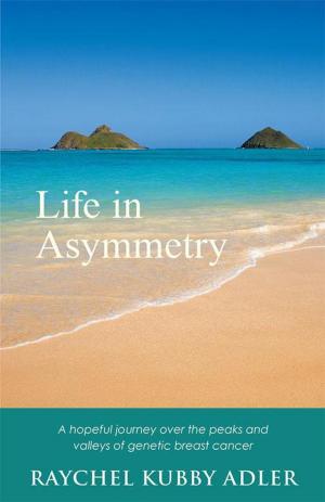 Cover of the book Life in Asymmetry by S. A. INSPIRE PUBLISHING
