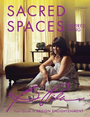 Cover of the book Sacred Spaces for Inspired Living by Melissa Aguirre, Kyle Hoedebecke
