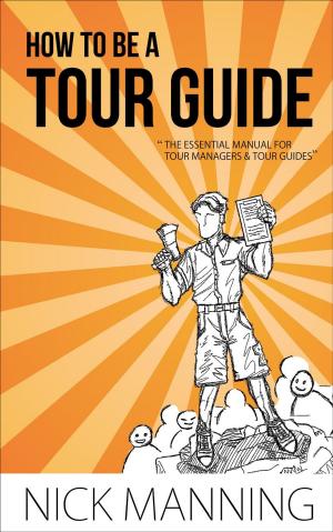 Cover of the book How to be a Tour Guide by Beth Hensen