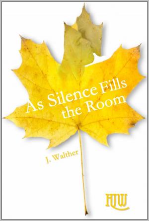 Cover of the book As Silence Fills the Room by Lexy Timms