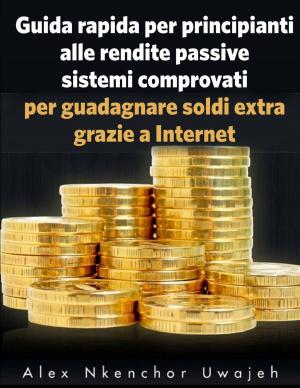 bigCover of the book Guida rapida per principianti alle rendite passive by 