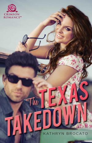 Cover of the book The Texas Takedown by Jillian David