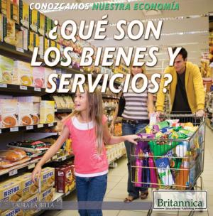 Cover of ¿Qué son los bienes y servicios? (What Are Goods and Services?)