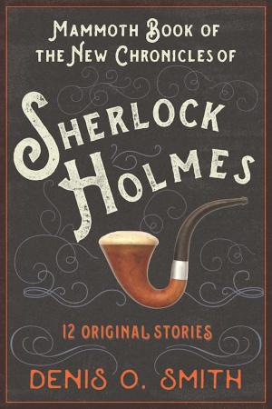Book cover of The Mammoth Book of the New Chronicles of Sherlock Holmes