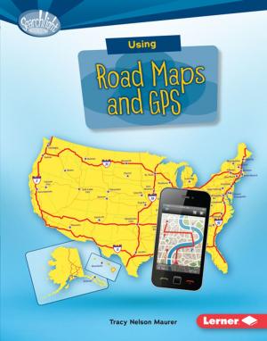 Cover of the book Using Road Maps and GPS by Manuela Santoni