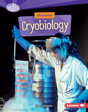 Cover of the book Discover Cryobiology by Mark Stewart, Mike Kennedy
